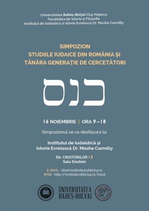 Simpozionul „Studiile iudaice din Romania si tanara generatie de cercetatori” organizat de UBB