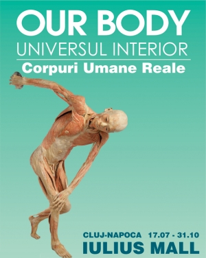 O expozitie altfel : "OUR BODY - Universul interior" @ 17 iulie Iulius Mall Cluj