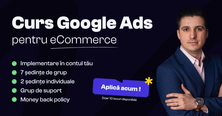 Curs Google Ads: cum alegi varianta care chiar îți aduce conversii (și nu doar teorie)