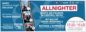 Filme "all night long" cu Allnighter la Cinema Florin Piersic