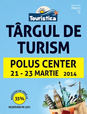Targul de Turism Touristica va incepe vineri 21 martie